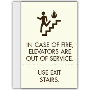In Case Of Fire Use Stairs