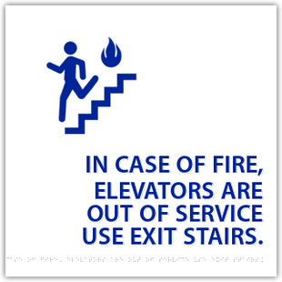 In Case Of Fire Use Stairs Do Not Use Elevator